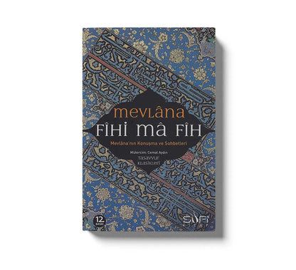 Fihi Ma Fih Mevlana Celaleddin Rumi