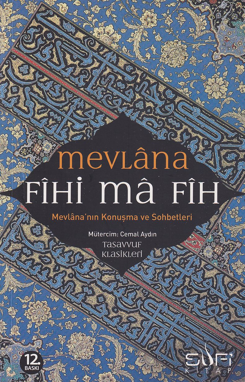 Fihi Ma Fih Mevlana Celaleddin Rumi