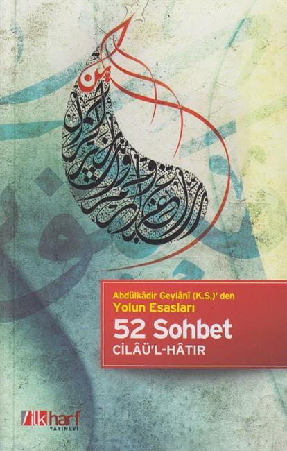 Yolun Esaslari 52 Sohbet