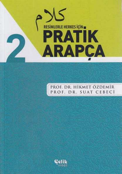 Resimlerle Herkes Icin Pratik Arapca 2