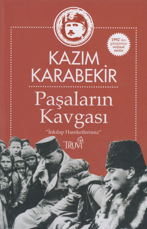 Kazim Karabekir Pasalarin Kavgasi Inkilap Hareketlerimiz