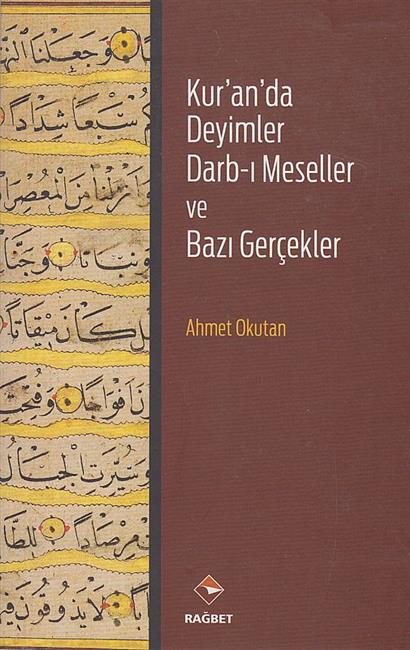 Kuranda Deyimler Darb-I Meseller Ve Bazi Gercekler