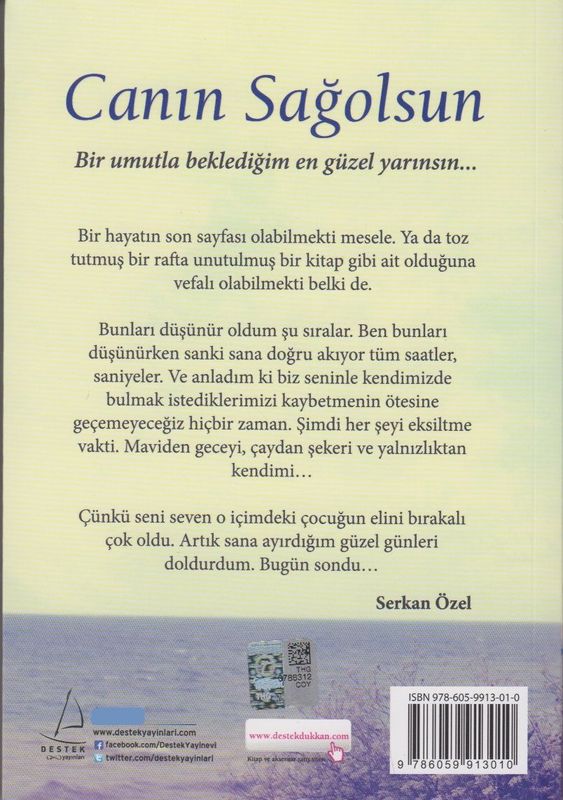 Canin Sagolsun Bir Umutla Bekledigim En Güzel Yarinsin