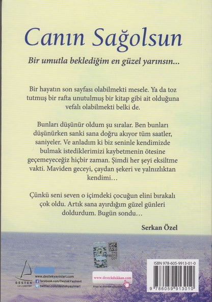 Canin Sagolsun Bir Umutla Bekledigim En Güzel Yarinsin