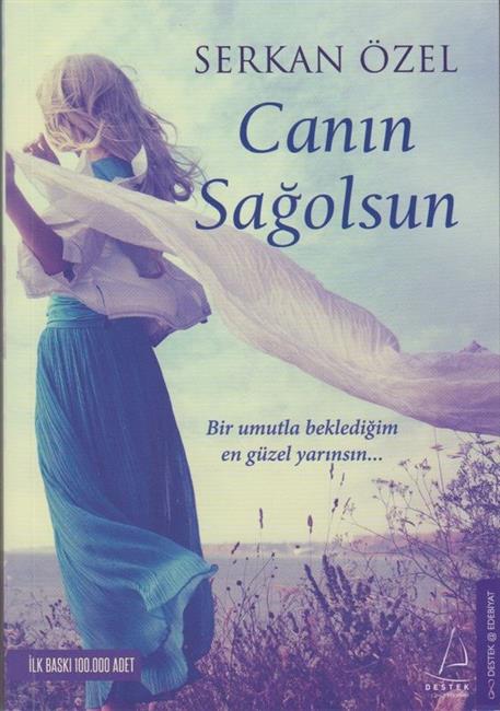 Canin Sagolsun Bir Umutla Bekledigim En Güzel Yarinsin