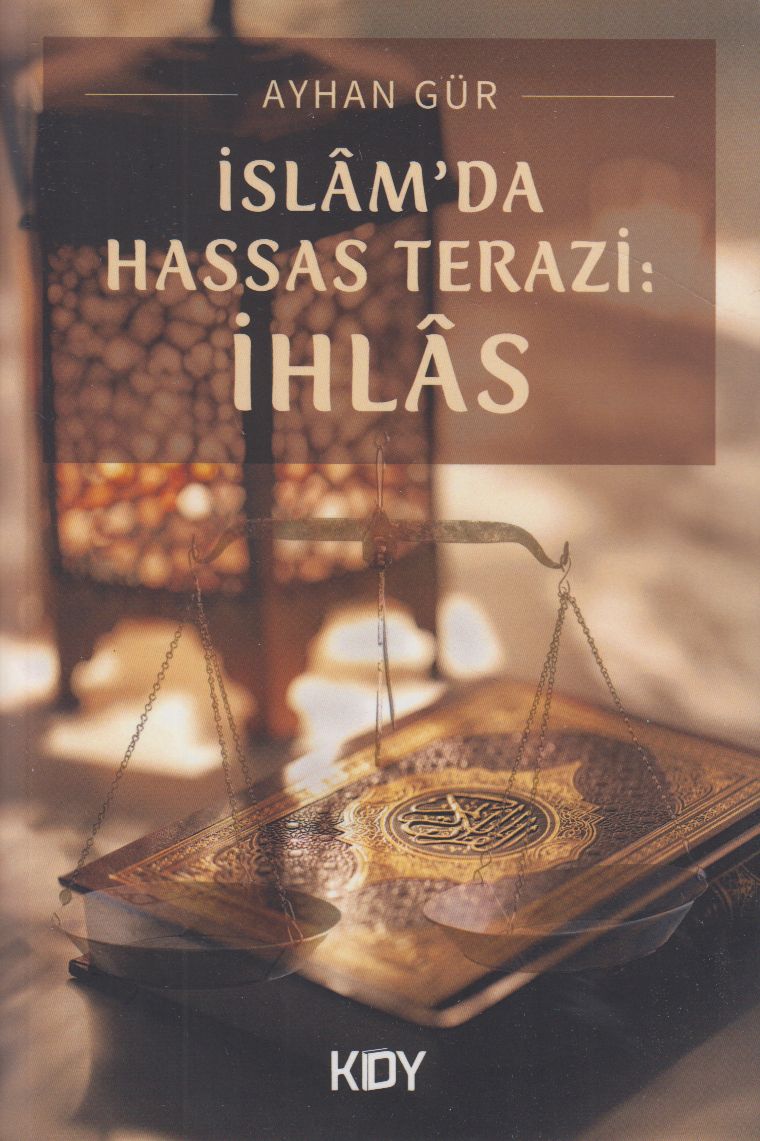 Islam,da Hassas Terazi Ihlas