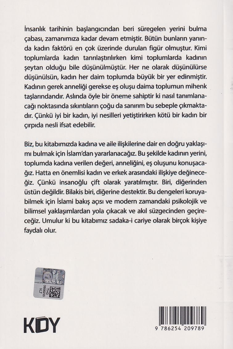 Kadın Erkeğe Eş'tir