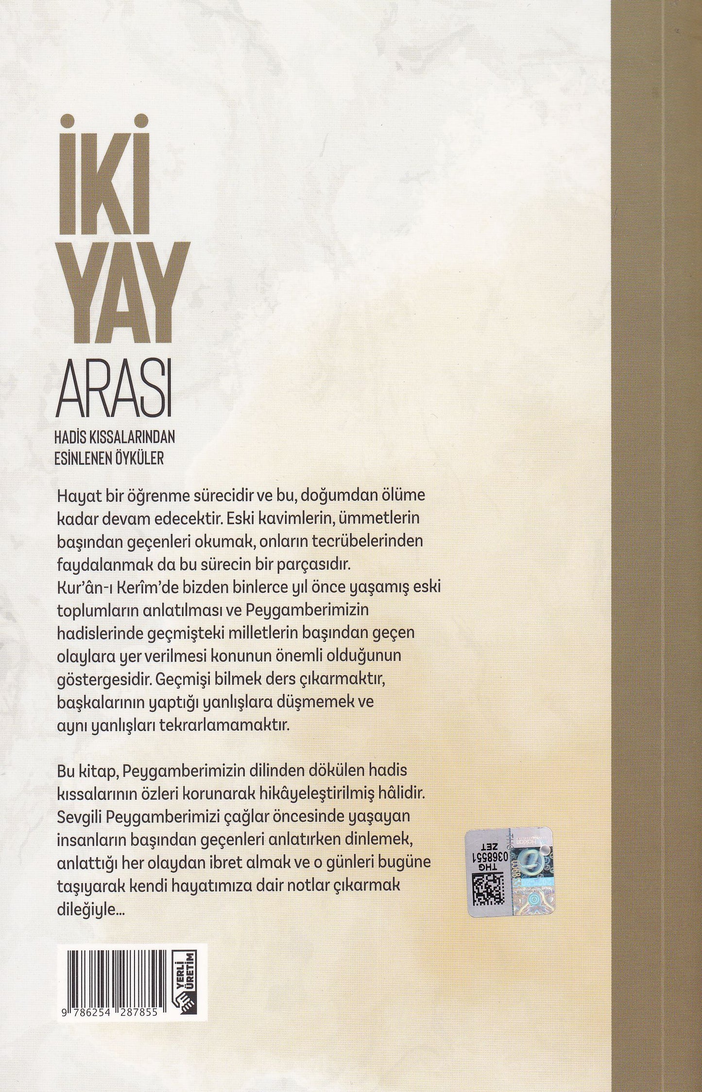 İki Yay Arası Hadis Kıssalarından Esinlenen Öyküler