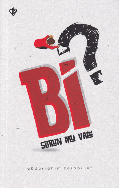 Bi Sorun Mu Var