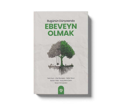 Bugünün Dünyasında Ebeveyn Olmak