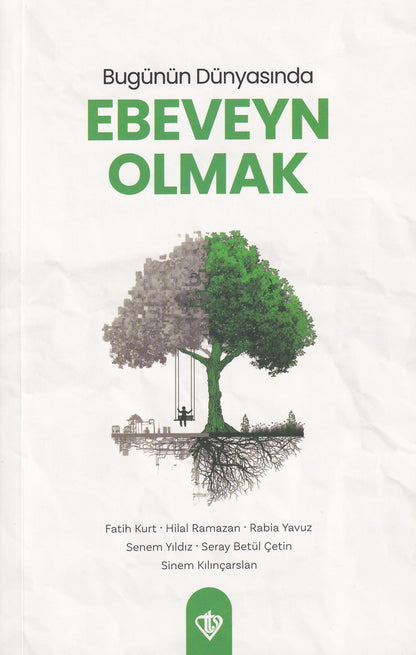 Bugünün Dünyasında Ebeveyn Olmak