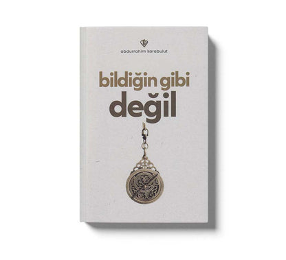 Bildiğin Gibi Değil