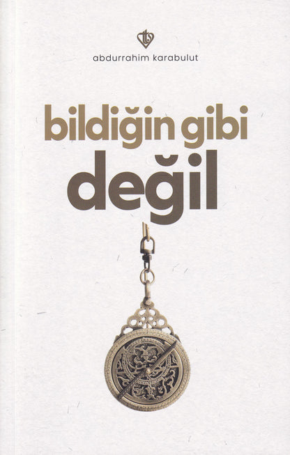 Bildiğin Gibi Değil