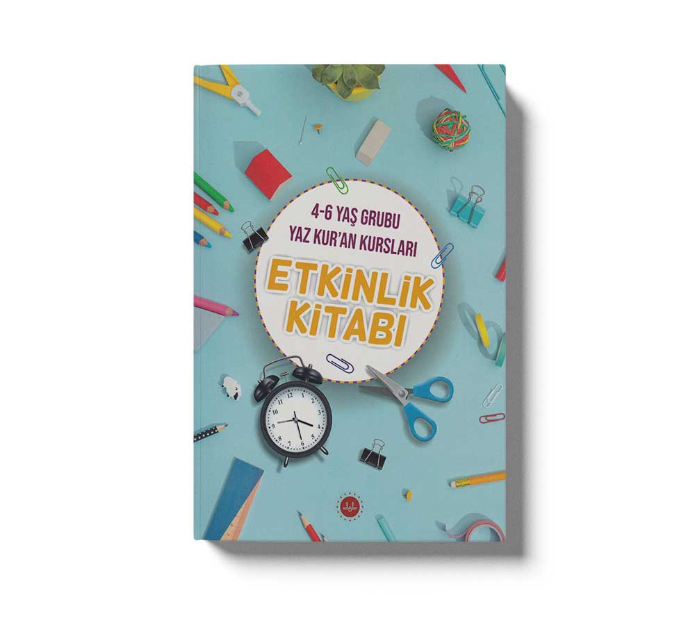 4-6 Yaş Grubu Yaz Kur'an Kursları Etkinlik Kitabı