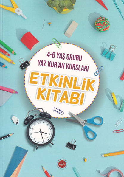 4-6 Yaş Grubu Yaz Kur'an Kursları Etkinlik Kitabı