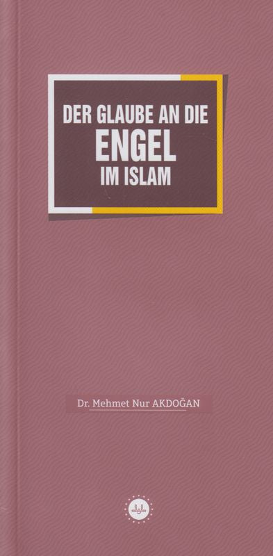 Der Glaube An Die Engel Im Islam