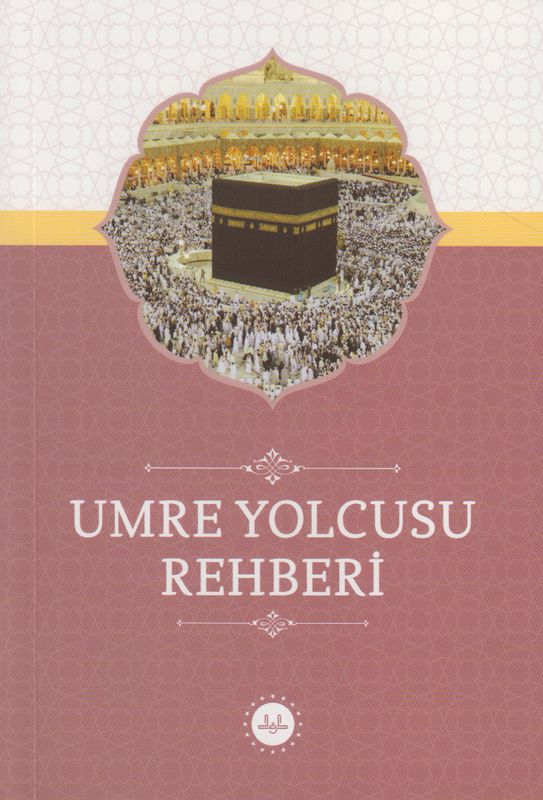 Umre Yolcusu Rehberi