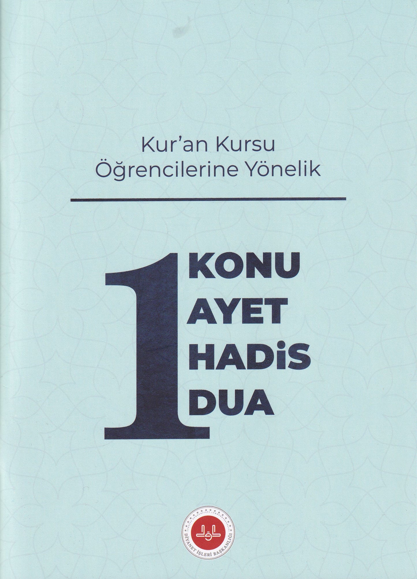 Kuran Kursu Öğrencilerine Yönelik Bir Konu Bir Ayet Bir Hadis Bir Dua