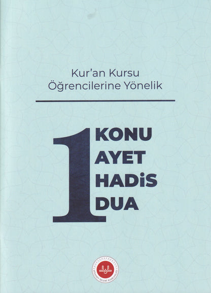 Kuran Kursu Öğrencilerine Yönelik Bir Konu Bir Ayet Bir Hadis Bir Dua