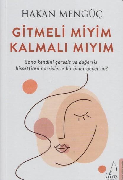 Gitmeli miyim Kalmali miyim