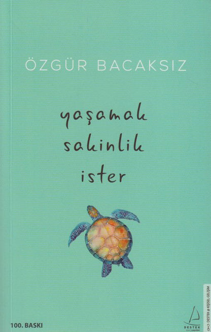 Yasamak Sakinlik Ister