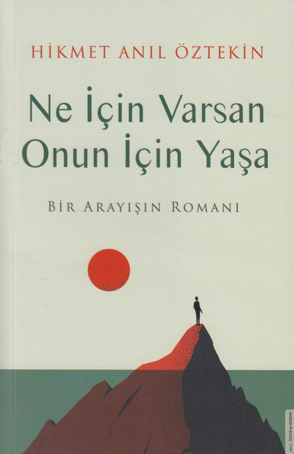 Ne Icin Varsa Onun Icin Yasa