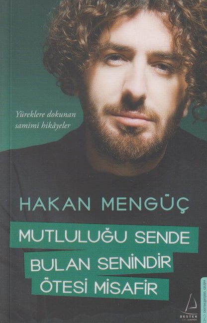 Mutlulugu Sende Bulan Senindir Ötesi Misafir