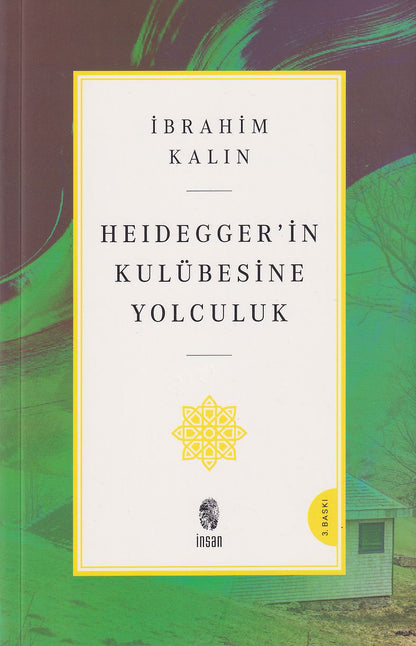 Heideggerin Kulübesine Yolculuk