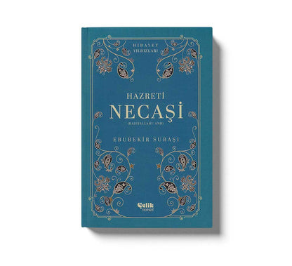 Hazreti Necaşi (Radıyallahu Anh) Hidayet Yıldızları