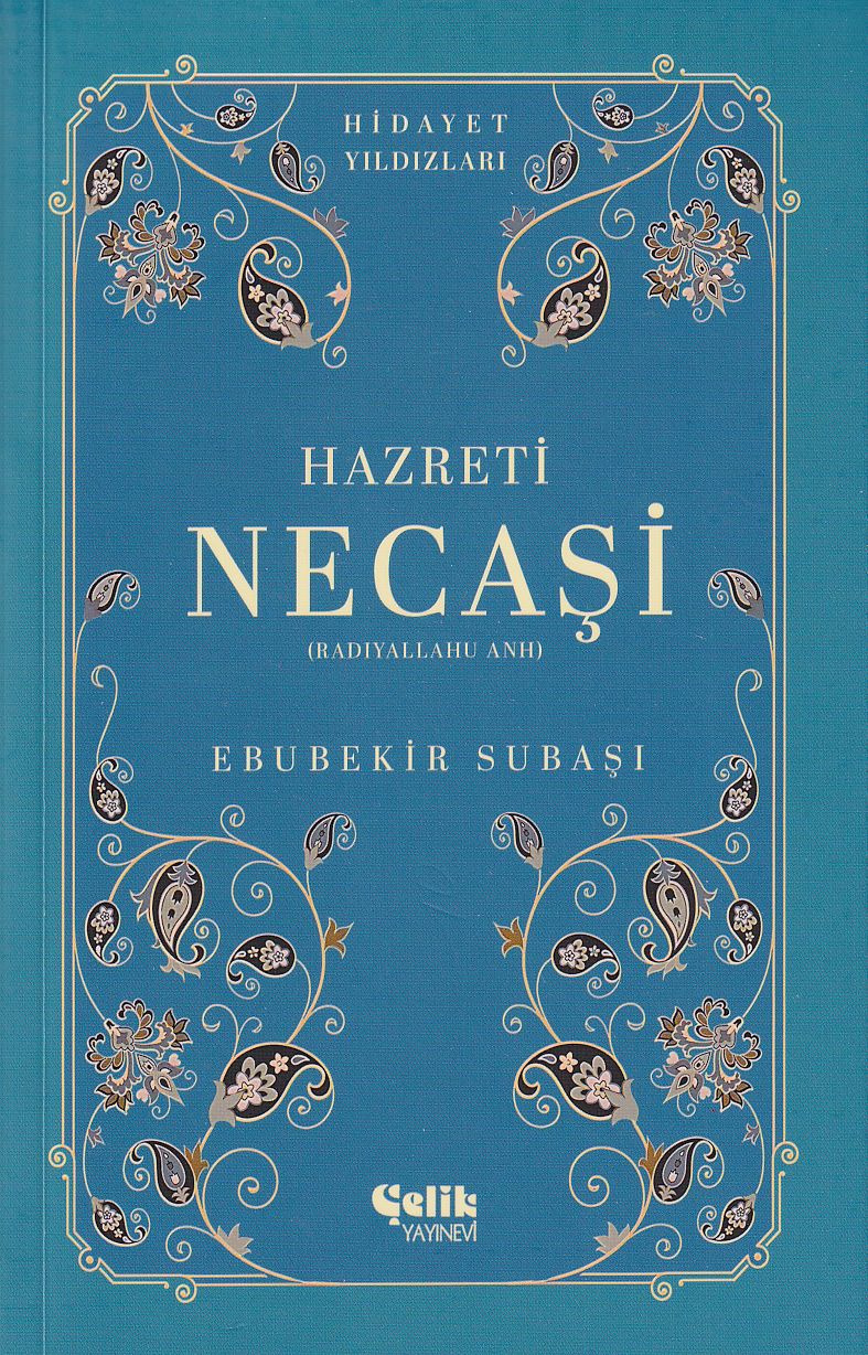 Hazreti Necaşi (Radıyallahu Anh) Hidayet Yıldızları