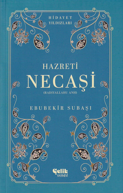 Hazreti Necaşi (Radıyallahu Anh) Hidayet Yıldızları