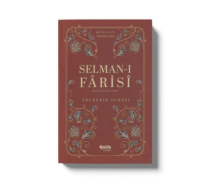 Selman-I Farisi (Radıyallahu Anh) Hidayet Yıldızları