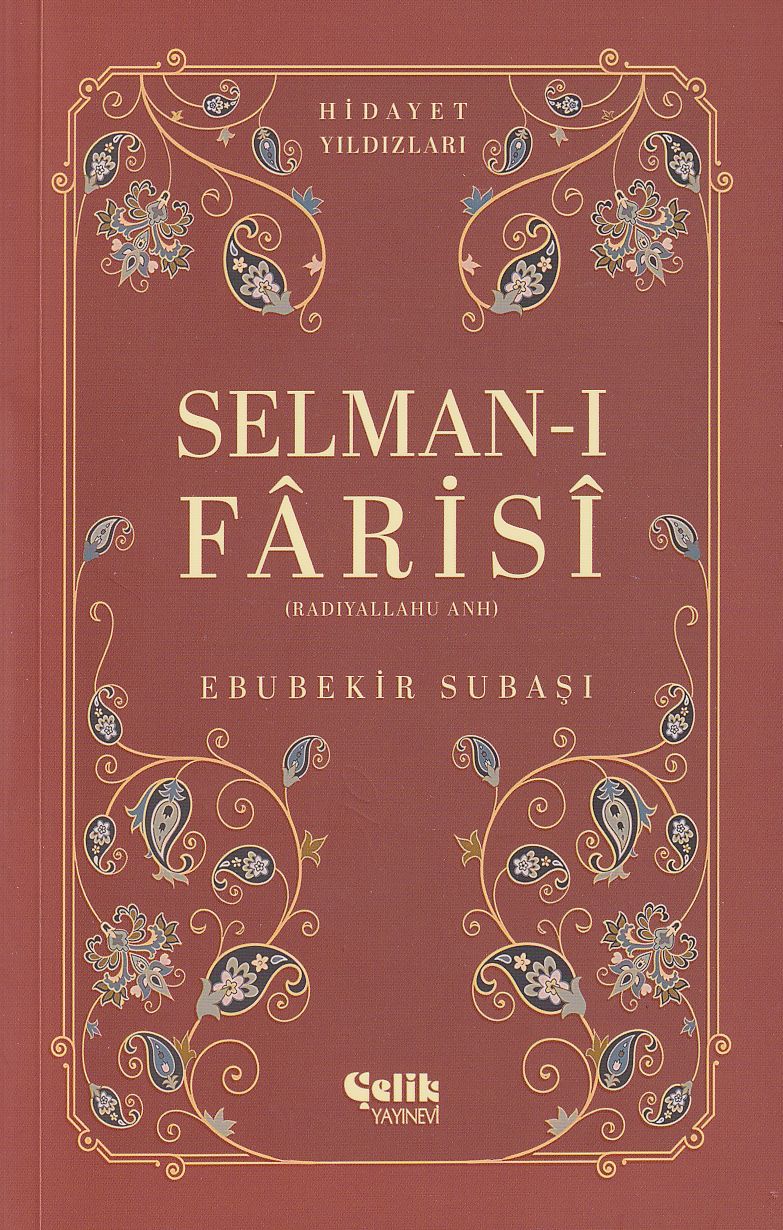 Selman-I Farisi (Radıyallahu Anh) Hidayet Yıldızları