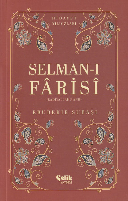 Selman-I Farisi (Radıyallahu Anh) Hidayet Yıldızları