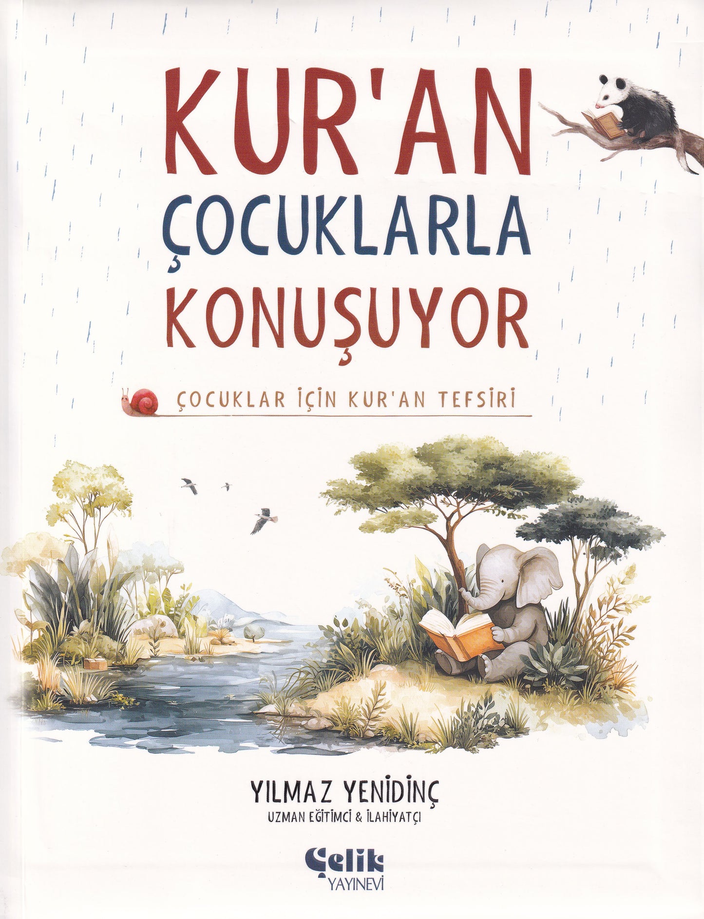 Kur'an Çocuklarla Konuşuyor - Çocuklar İçin Kuran Tefsiri