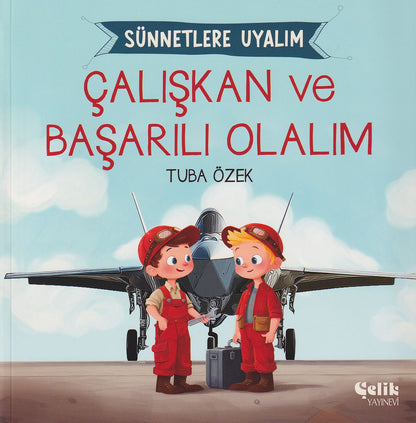 Çalışkan ve Başarılı Olalım