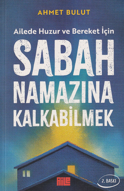 Sabah Namazına Kalkabilmek