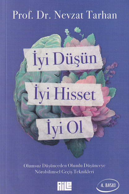 İyi Düşün, İyi Hisset, İyi Ol