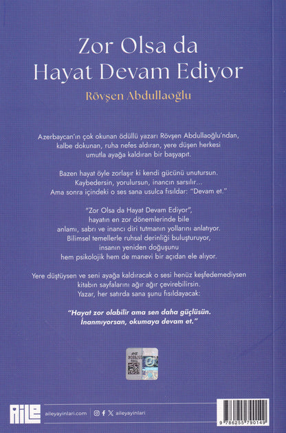 Zor Olsa da Hayat Devam Ediyor