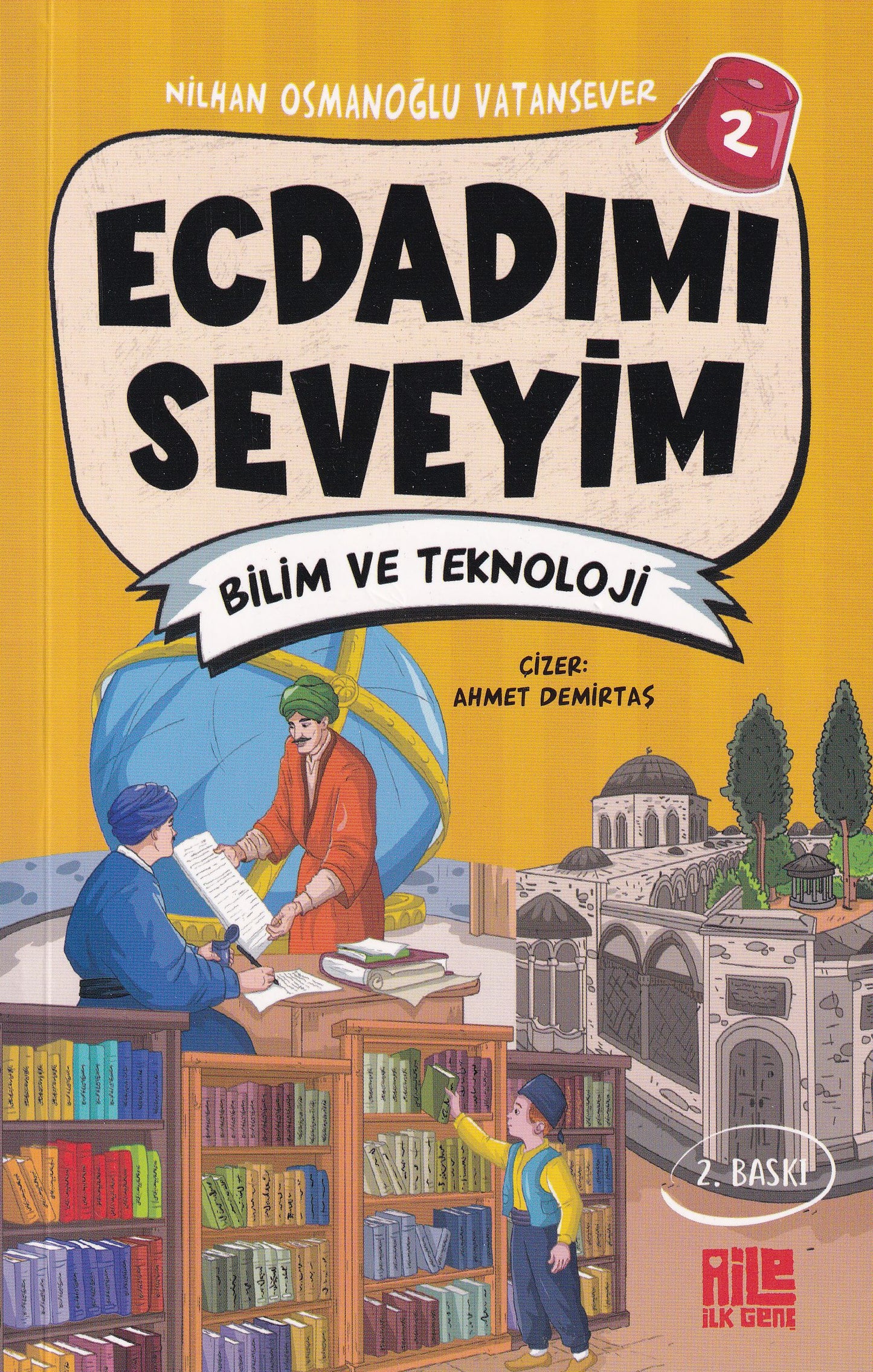 Ecdadımı Seveyim 2 - Bilim ve Teknoloji