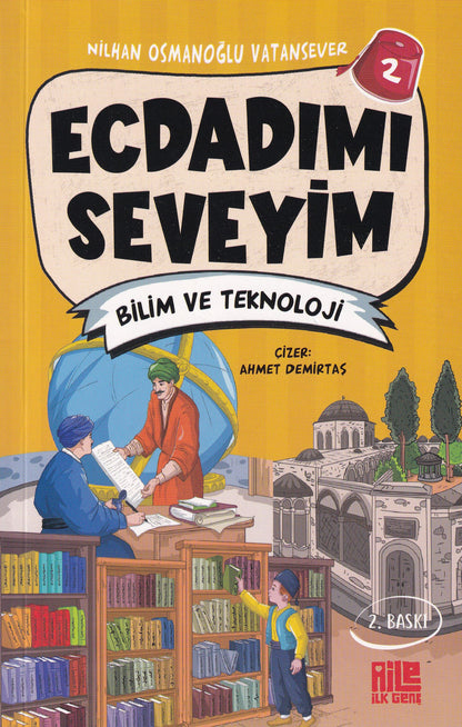 Ecdadımı Seveyim 2 - Bilim ve Teknoloji