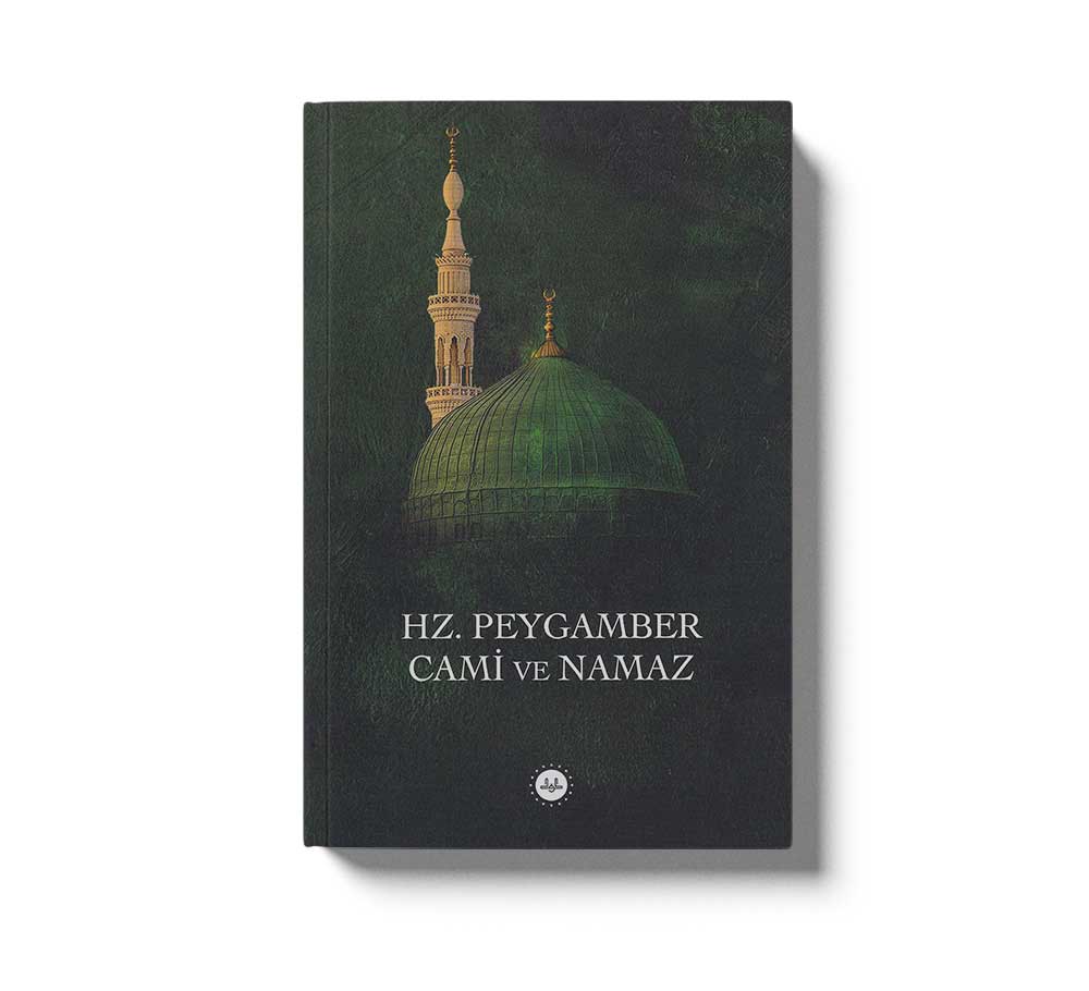 Hz. Peygamber Cami Ve Namaz