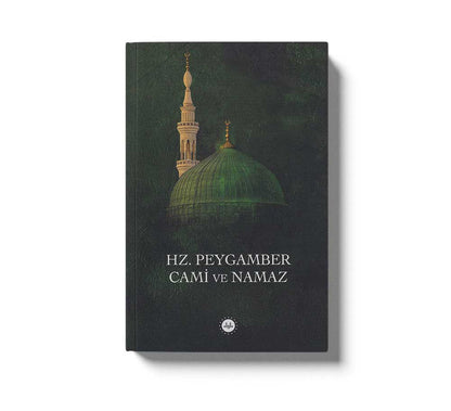 Hz. Peygamber Cami Ve Namaz