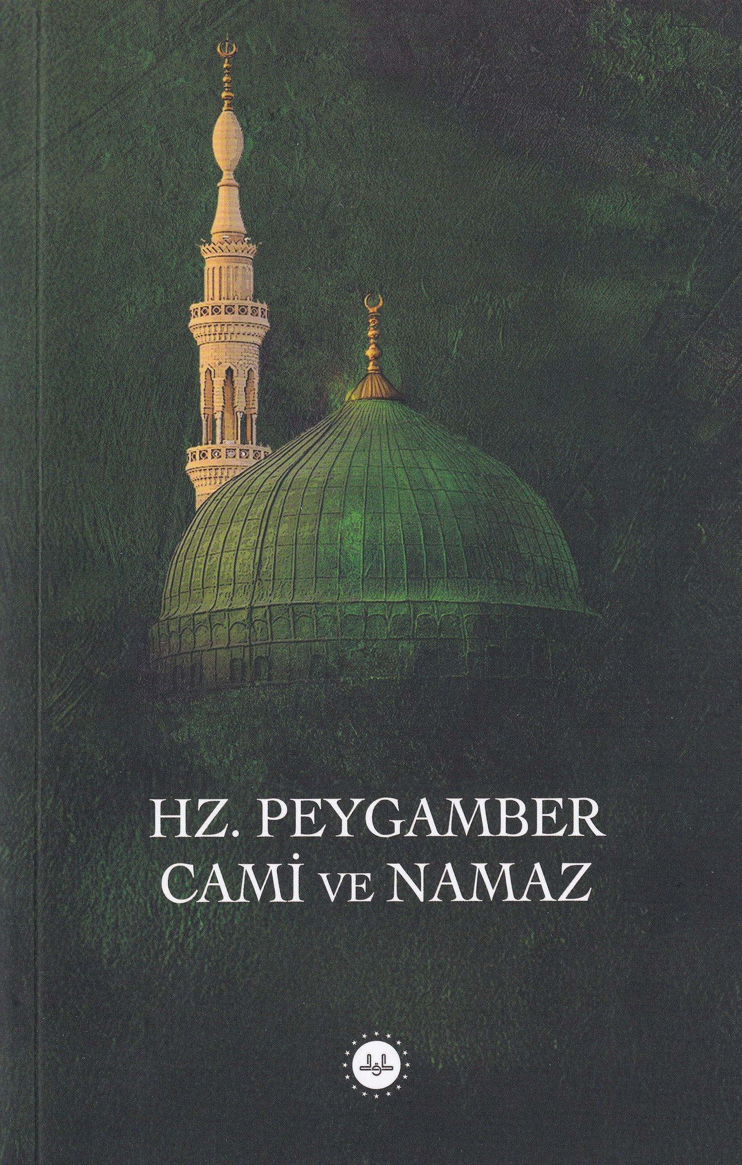 Hz. Peygamber Cami Ve Namaz