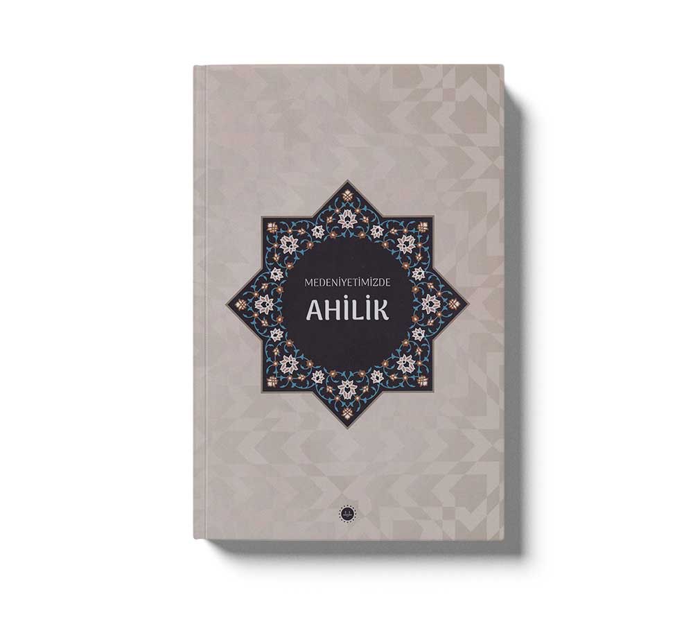 Medeniyetimizde Ahilik