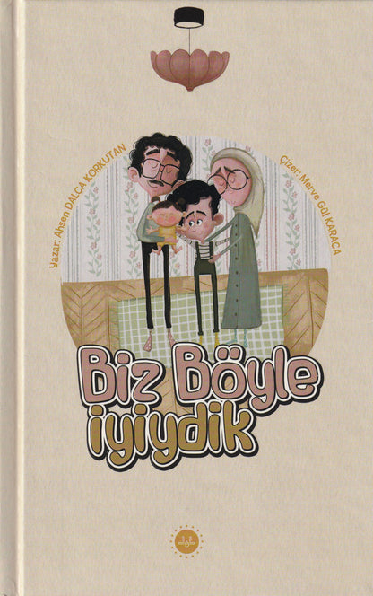 Biz Böyle İyiydik