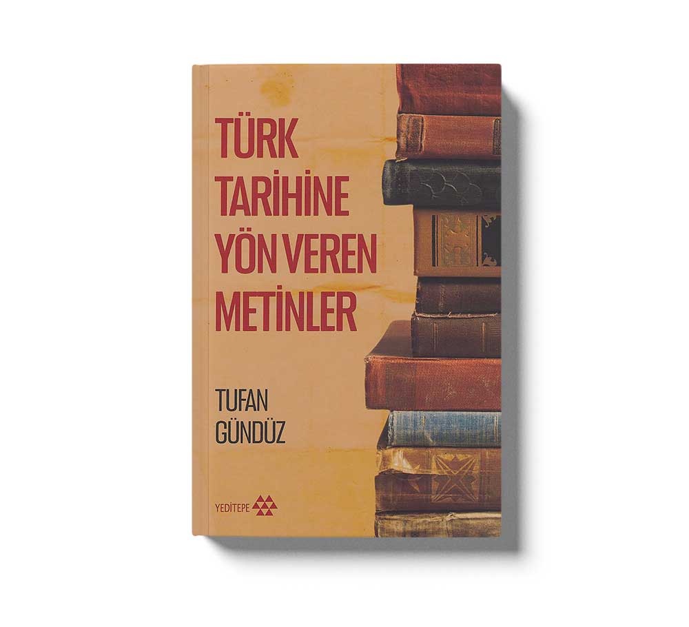 Türk Tarihine Yön Veren Metinler