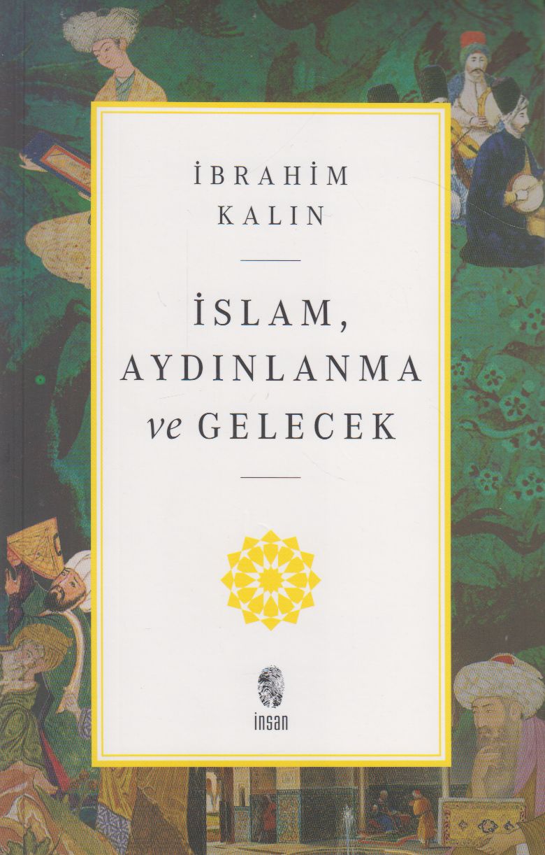 Islam Aydinlanma ve Gelecek