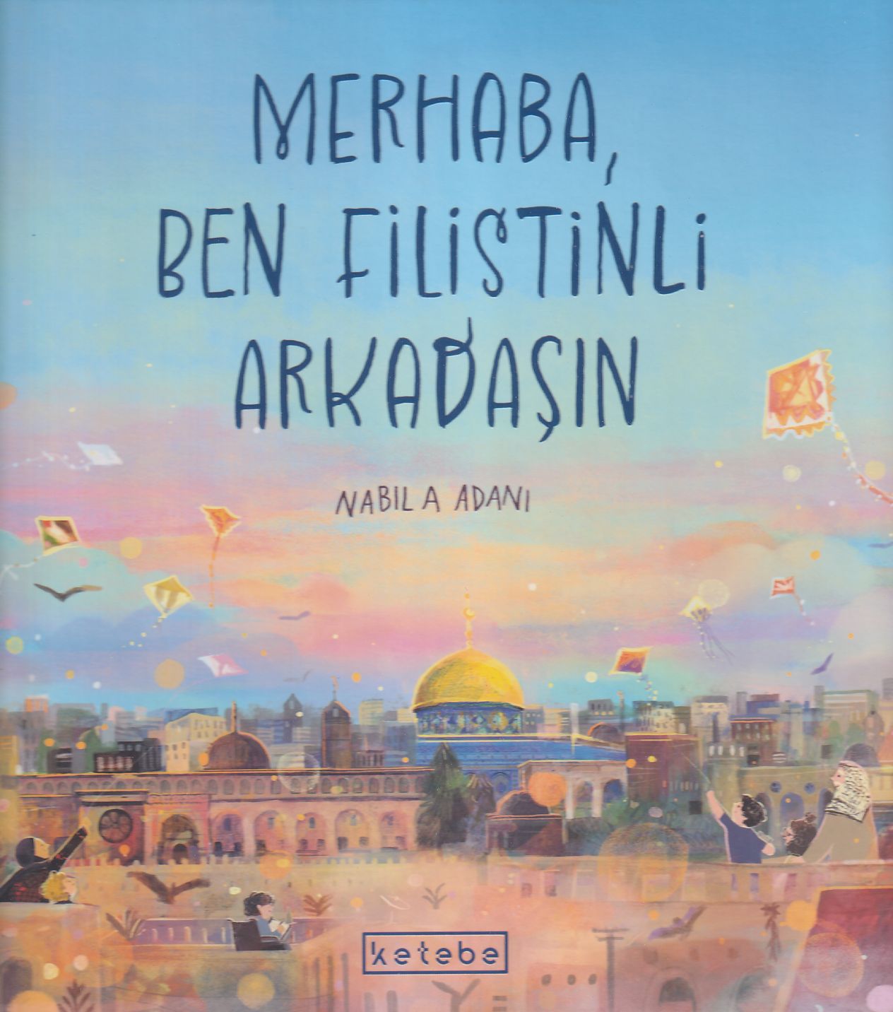 Merhaba, Ben Filistinli Arkadaşın