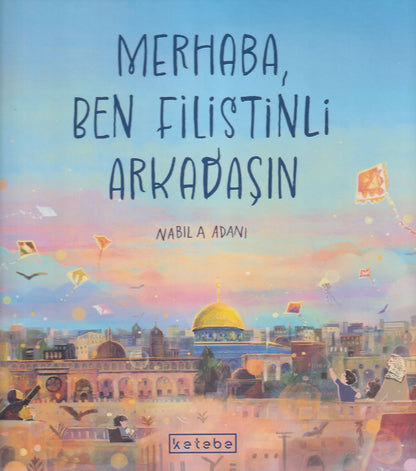 Merhaba, Ben Filistinli Arkadaşın